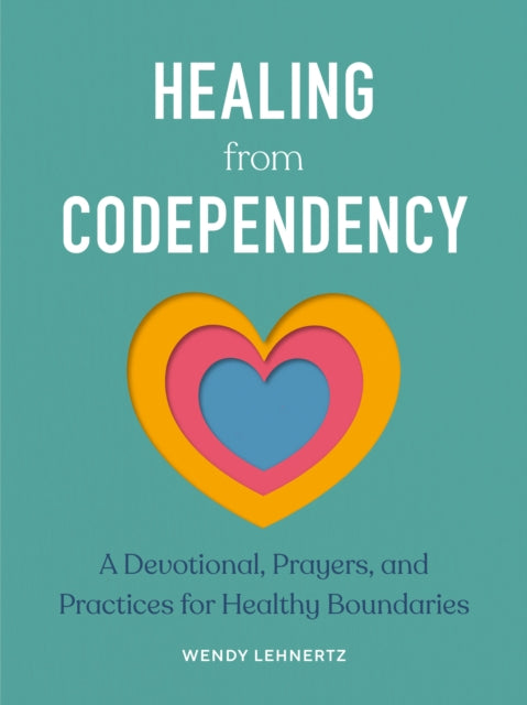 Healing from Codependency