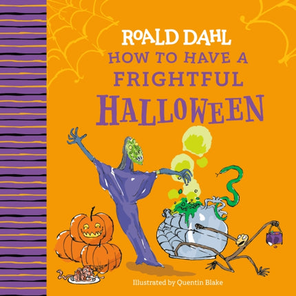 Roald Dahl How to Have a Frightful Halloween