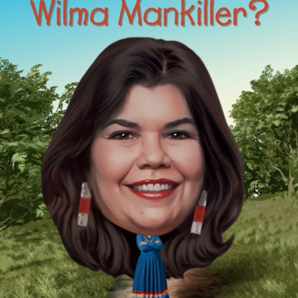 Who Was Wilma Mankiller