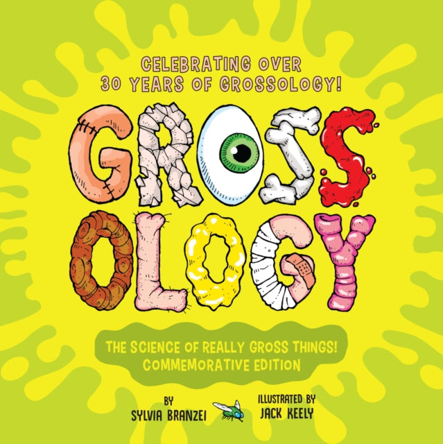 Grossology The Science of Really Gross Things