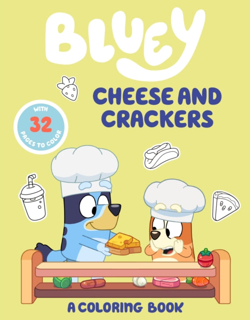 Bluey Cheese and Crackers A Coloring Book