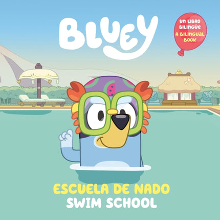 Bluey Swim SchoolEscuela de nado Bilingual EnglishSpanish Edition