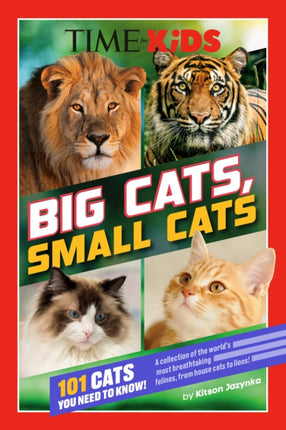 TIME for Kids Big Cats Small Cats