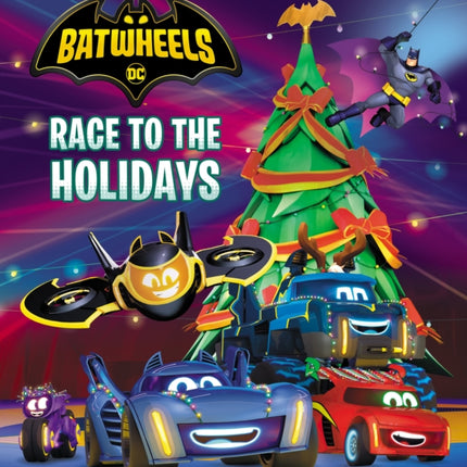 Race to the Holidays DC Batman Batwheels