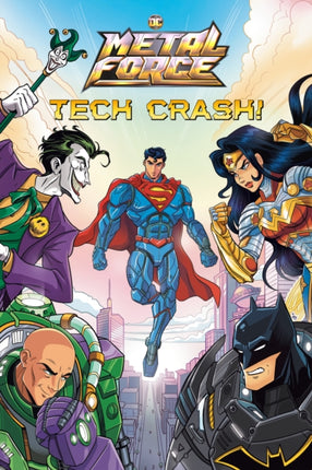 Tech Crash DC Metal Force 1