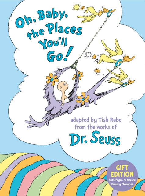 Oh Baby the Places Youll Go Gift Edition