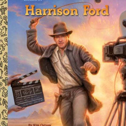 Harrison Ford A Little Golden Book Biography