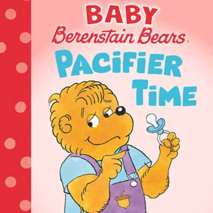 Pacifier Time Baby Berenstain Bears