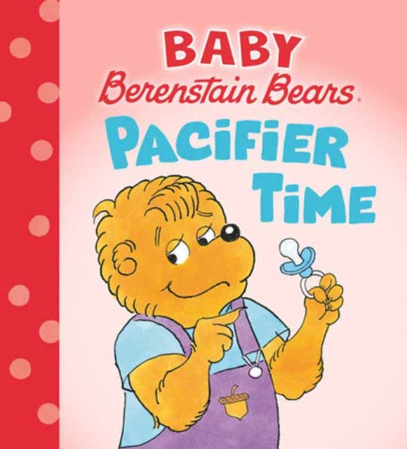 Pacifier Time Baby Berenstain Bears