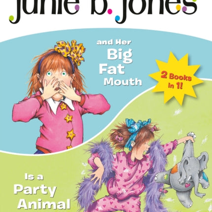 Junie B. Jones 2in1 Bindup And Her Big Fat MouthIs A Party Animal