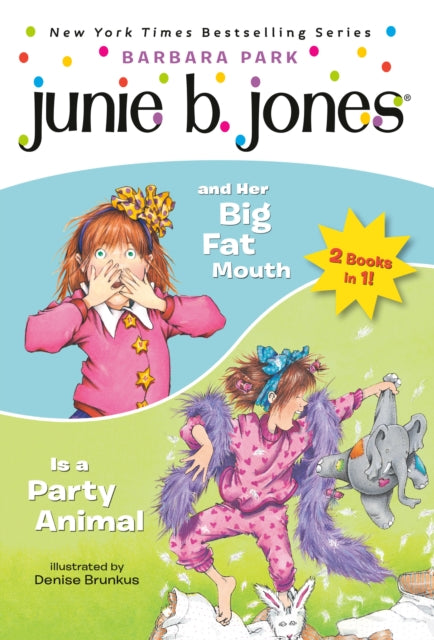 Junie B. Jones 2in1 Bindup And Her Big Fat MouthIs A Party Animal