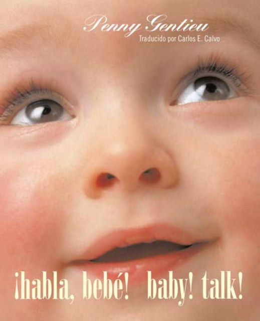 Habla Bebé Baby Talk SpanishEnglish Bilingual