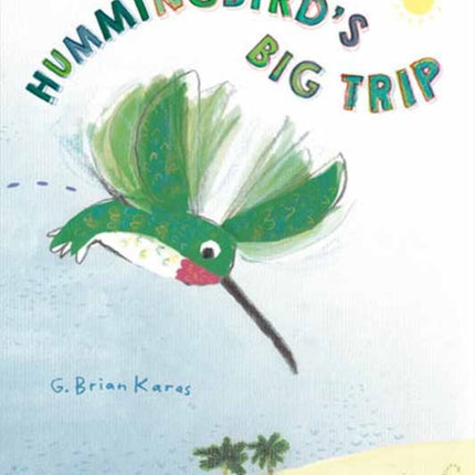 Hummingbirds Big Trip