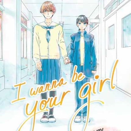 I Wanna Be Your Girl Vol. 1