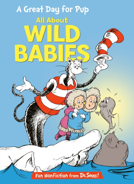 A Great Day for Pup All About Wild Babies