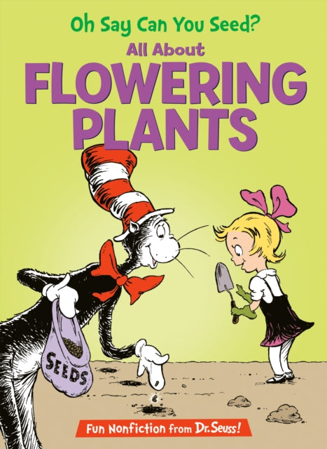 Oh Say Can You Seed All About Flowering Plants