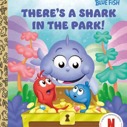 Theres a Shark in the Park Dr. Seusss Red Fish Blue Fish