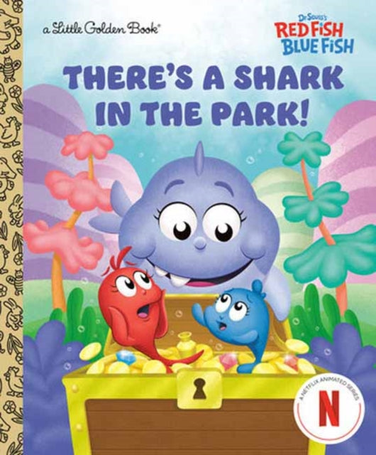 Theres a Shark in the Park Dr. Seusss Red Fish Blue Fish