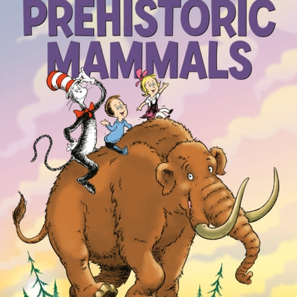 Once Upon a Mastodon All About Prehistoric