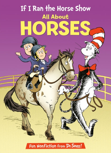 If I Ran the Horse Show All About Horses