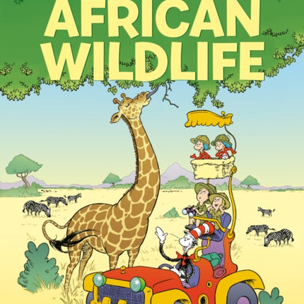 Safari So Good All About African Wildlife