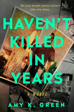 Havent Killed in Years