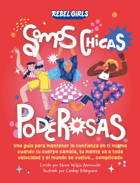 Somos chicas poderosas Growing Up Powerful