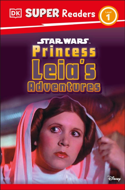 DK Super Readers Level 1 Star Wars Princess Leias Adventures
