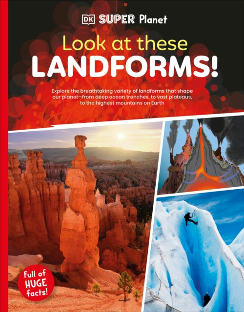 DK Super Planet Look at these Landforms