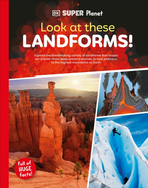 DK Super Planet Look at these Landforms