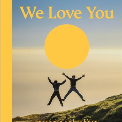 We Love You