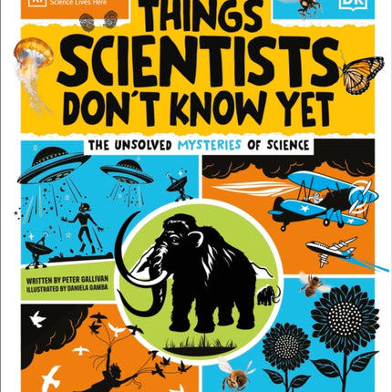 Things Scientists Dont Know Yet
