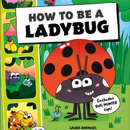 How to Be a Ladybug