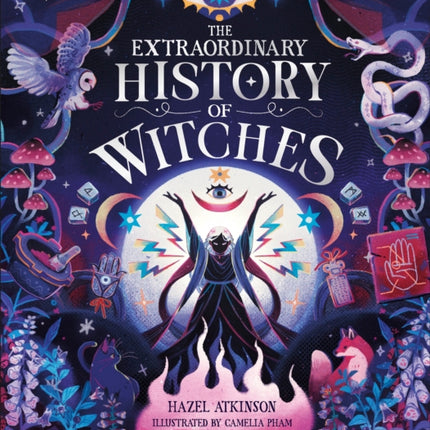 The Extraordinary History of Witches