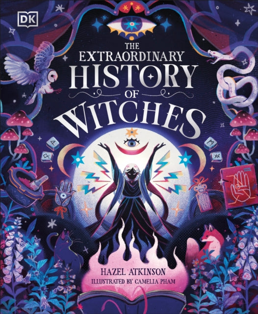 The Extraordinary History of Witches