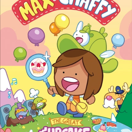 Max and Chaffy The Great Cupcake Mystery