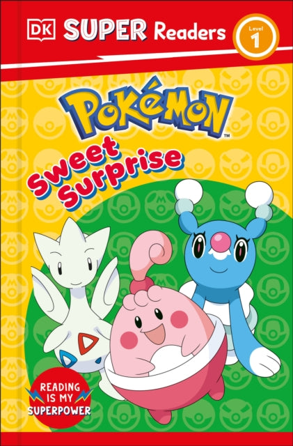 DK Super Readers Level 1 Pokémon Sweet Surprise