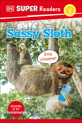 DK Super Readers Level 2 Sassy Sloth