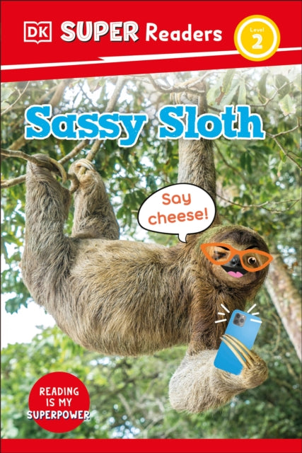 DK Super Readers Level 2 Sassy Sloth