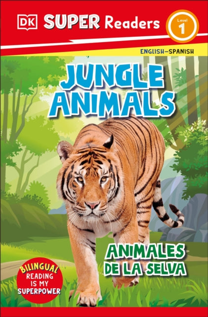 DK Super Readers Level 1 Spanish Bilingual Jungle Animals