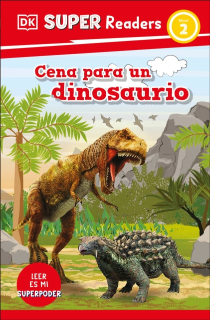 DK Super Readers Level 2 Spanish Translation Dinosaur Dinners