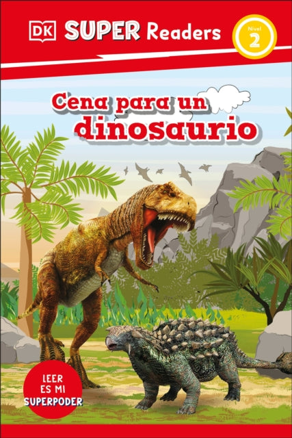 DK Super Readers Level 2 Spanish Bilingual Dinosaur Dinners