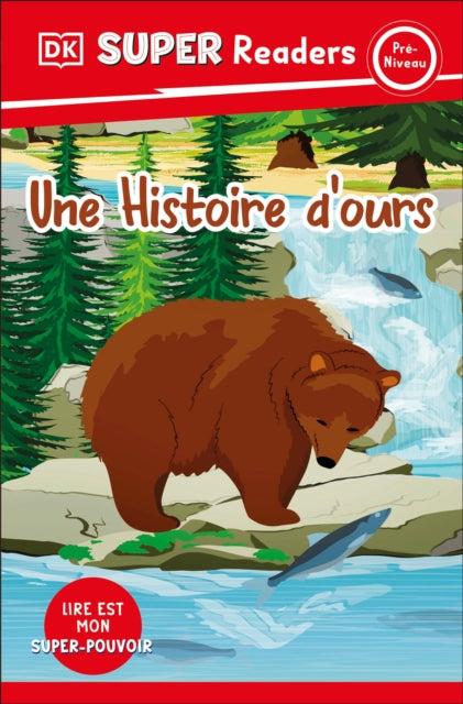 DK Super Readers Prelevel French Translation A Bears Tale  Une histoire dours