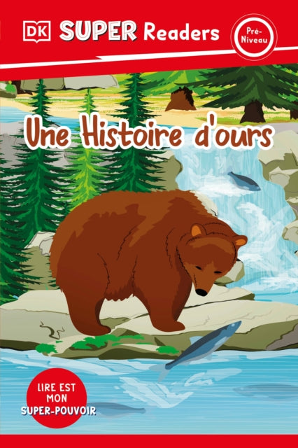 DK Super Readers Prelevel French Translation A Bears Tale  Une histoire dours