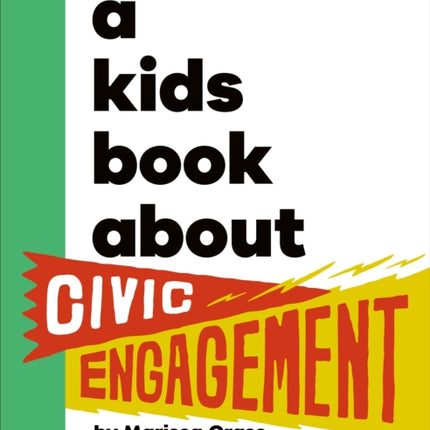 A Kids Book About Civic Engagement