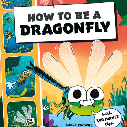 How to be a Dragonfly