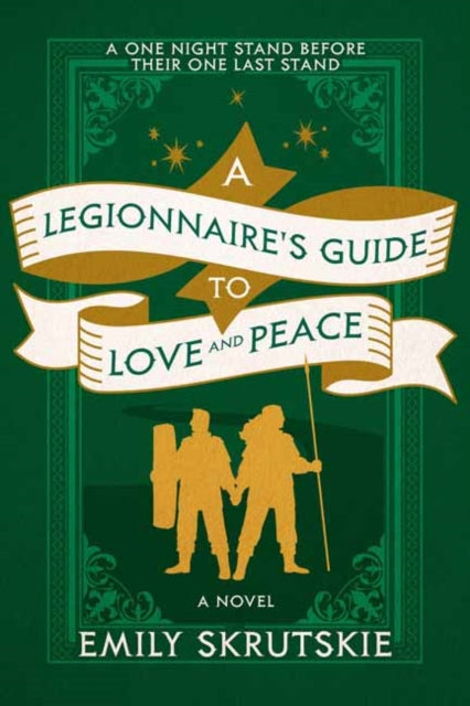 A Legionnaires Guide to Love and Peace