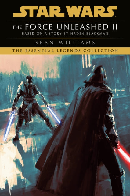 The Force Unleashed II Star Wars Legends