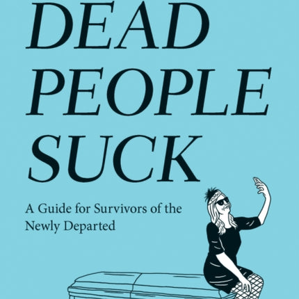 Dead People Suck