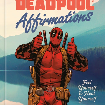 Deadpools Affirmations
